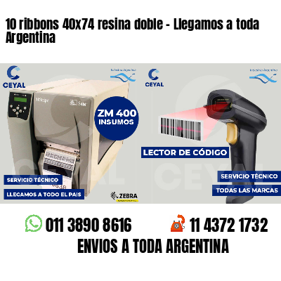 10 ribbons 40x74 resina doble - Llegamos a toda Argentina