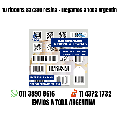 10 ribbons 83x300 resina - Llegamos a toda Argentina