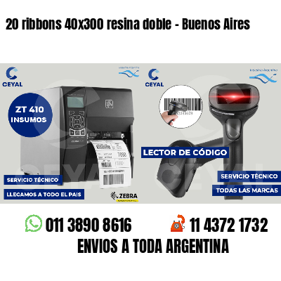 20 ribbons 40x300 resina doble - Buenos Aires