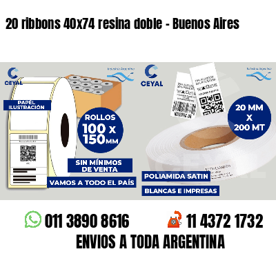 20 ribbons 40x74 resina doble - Buenos Aires