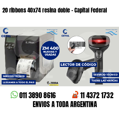 20 ribbons 40x74 resina doble - Capital Federal