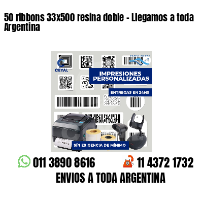 50 ribbons 33x500 resina doble - Llegamos a toda Argentina