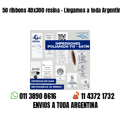 50 ribbons 40x300 resina - Llegamos a toda Argentina