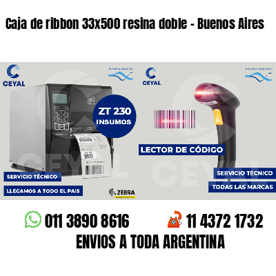 Caja de ribbon 33x500 resina doble - Buenos Aires