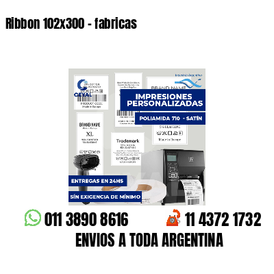 Ribbon 102x300 - fabricas