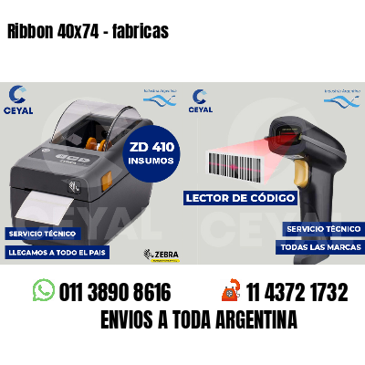 Ribbon 40x74 - fabricas