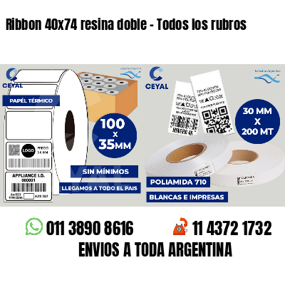 Ribbon 40x74 resina doble - Todos los rubros