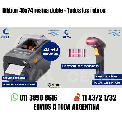 Ribbon 40x74 resina doble - Todos los rubros