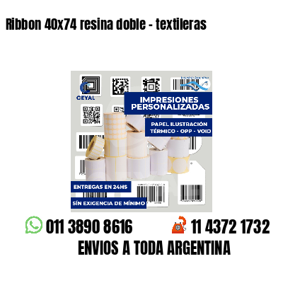 Ribbon 40x74 resina doble - textileras