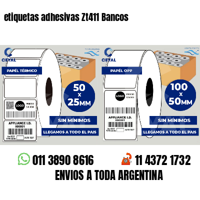 etiquetas adhesivas Zt411 Bancos