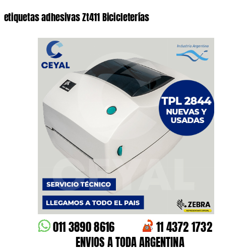 etiquetas adhesivas Zt411 Bicicleterías