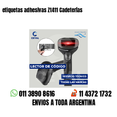 etiquetas adhesivas Zt411 Cadeterías