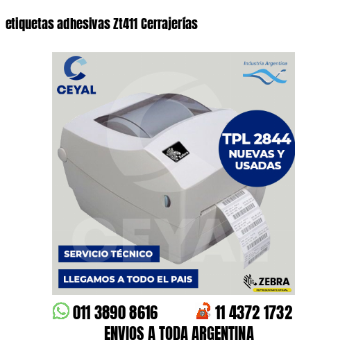 etiquetas adhesivas Zt411 Cerrajerías