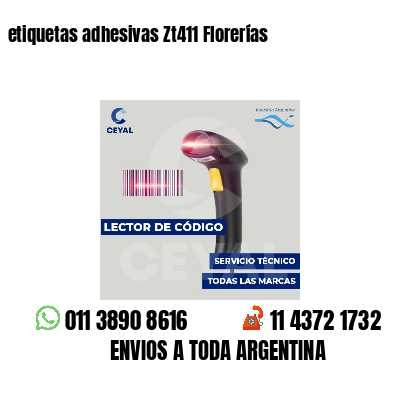 etiquetas adhesivas Zt411 Florerías