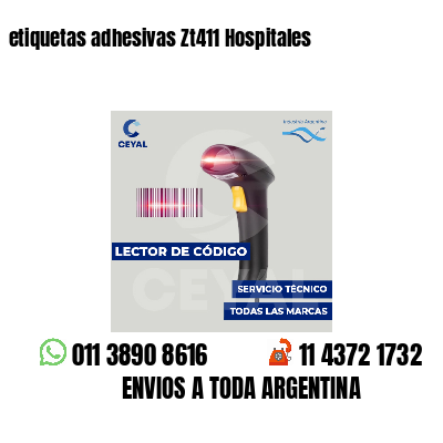 etiquetas adhesivas Zt411 Hospitales