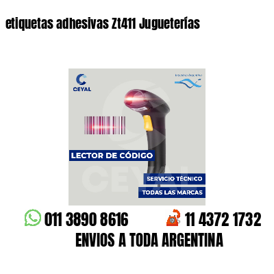 etiquetas adhesivas Zt411 Jugueterías