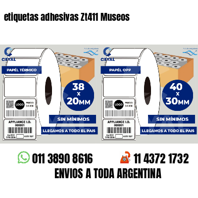 etiquetas adhesivas Zt411 Museos