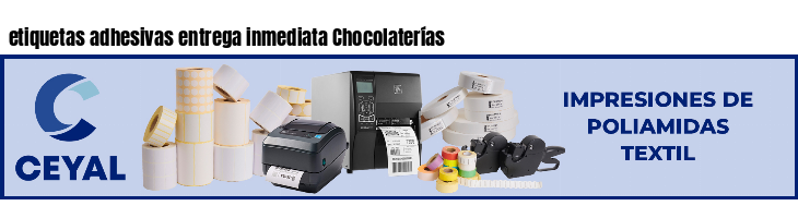 etiquetas adhesivas entrega inmediata Chocolaterías