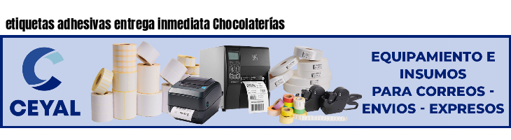 etiquetas adhesivas entrega inmediata Chocolaterías