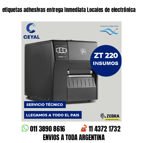 etiquetas adhesivas entrega inmediata Locales de electrónica