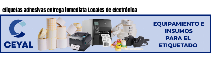 etiquetas adhesivas entrega inmediata Locales de electrónica