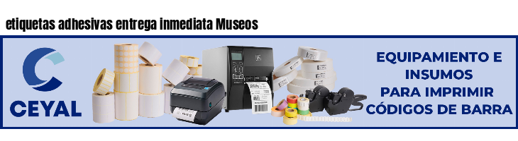 etiquetas adhesivas entrega inmediata Museos