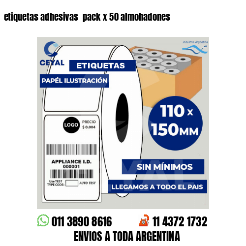 etiquetas adhesivas  pack x 50 almohadones