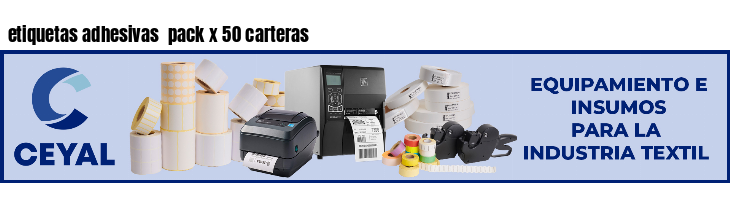 etiquetas adhesivas  pack x 50 carteras