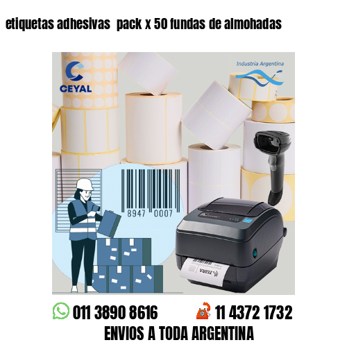 etiquetas adhesivas  pack x 50 fundas de almohadas