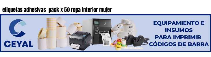 etiquetas adhesivas  pack x 50 ropa interior mujer