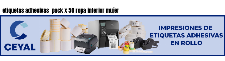 etiquetas adhesivas  pack x 50 ropa interior mujer