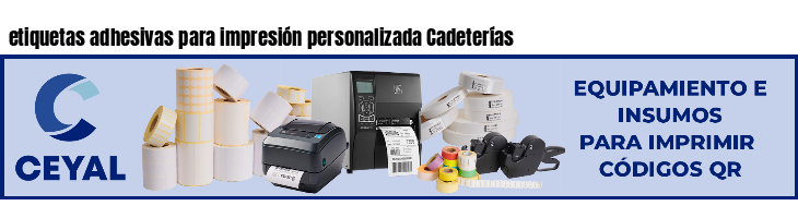 etiquetas adhesivas para impresión personalizada Cadeterías