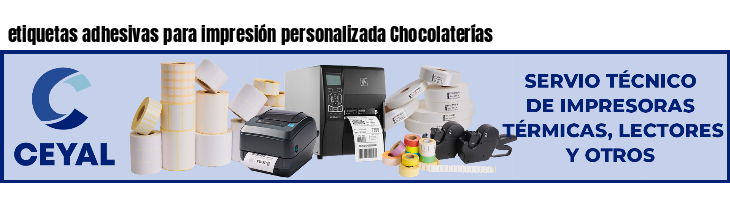 etiquetas adhesivas para impresión personalizada Chocolaterías