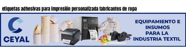 etiquetas adhesivas para impresión personalizada fabricantes de ropa