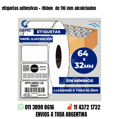 etiquetas adhesivas   ribbon  de 110 mm alcolchados