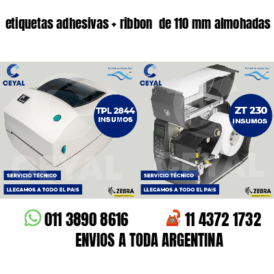 etiquetas adhesivas   ribbon  de 110 mm almohadas