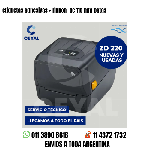 etiquetas adhesivas   ribbon  de 110 mm batas