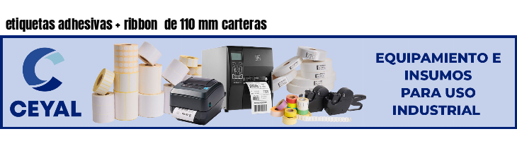 etiquetas adhesivas   ribbon  de 110 mm carteras