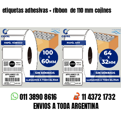 etiquetas adhesivas   ribbon  de 110 mm cojines