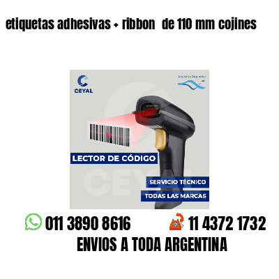 etiquetas adhesivas   ribbon  de 110 mm cojines