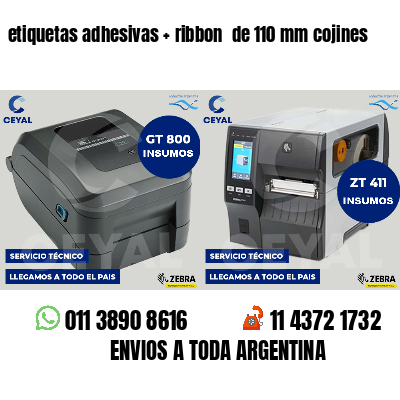 etiquetas adhesivas   ribbon  de 110 mm cojines