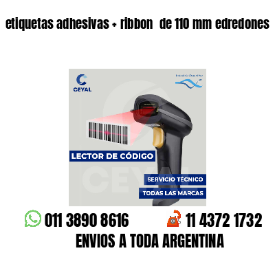 etiquetas adhesivas   ribbon  de 110 mm edredones