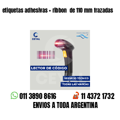 etiquetas adhesivas   ribbon  de 110 mm frazadas