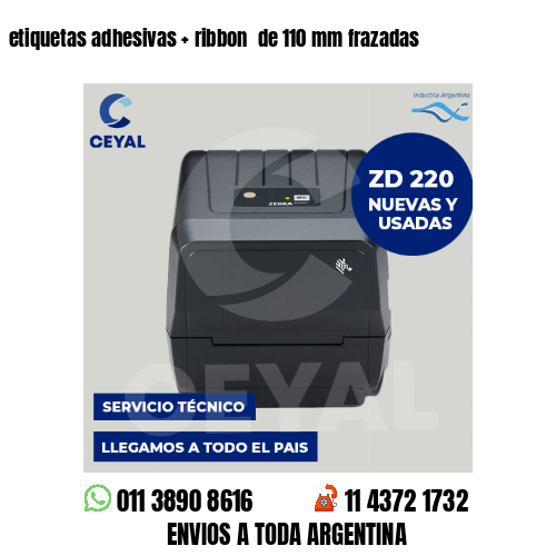 etiquetas adhesivas   ribbon  de 110 mm frazadas