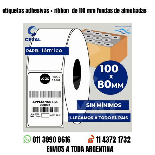 etiquetas adhesivas   ribbon  de 110 mm fundas de almohadas