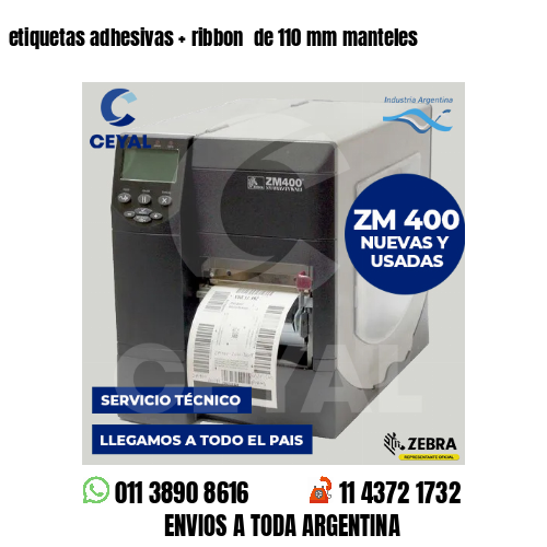 etiquetas adhesivas   ribbon  de 110 mm manteles