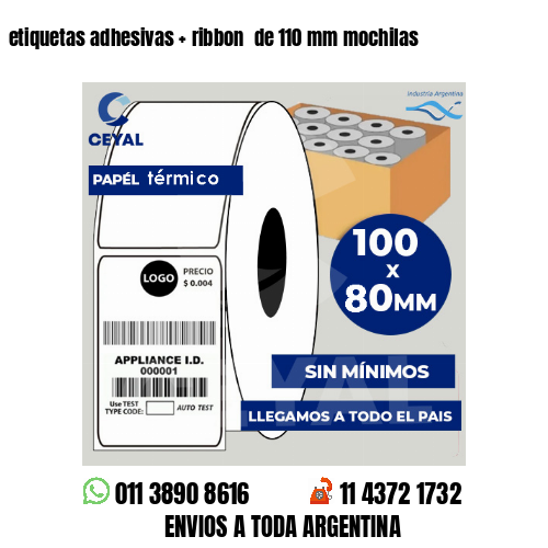 etiquetas adhesivas   ribbon  de 110 mm mochilas