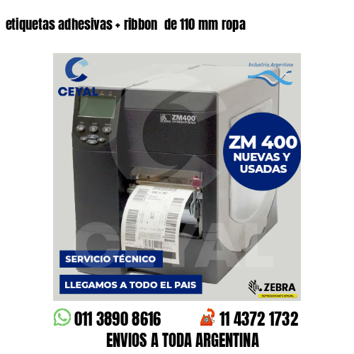 etiquetas adhesivas   ribbon  de 110 mm ropa