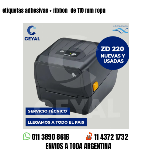 etiquetas adhesivas   ribbon  de 110 mm ropa