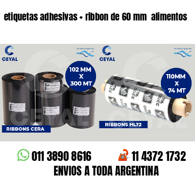 etiquetas adhesivas   ribbon de 60 mm  alimentos